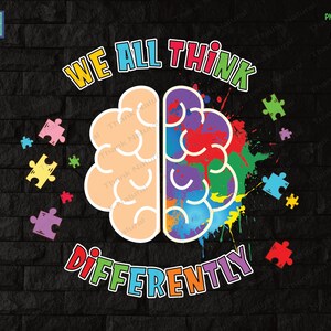 We All Think Differently PNG, Sublimation Design, Brain Art, Neurodiversity Png, Office Decor for Therapists,  Autism Awareness Png, Autism