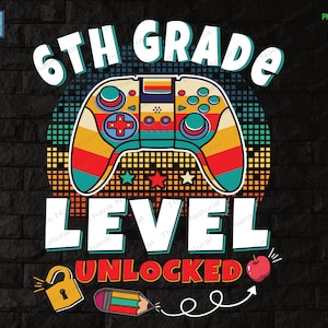 6.Klasse Stufe freigeschaltet PNG, Erste Klasse Png, Zurück in der Schule, Spiel in der 6.Klasse, Gamer Schüler, 1st Schultag, Gamer zurück in der Schule