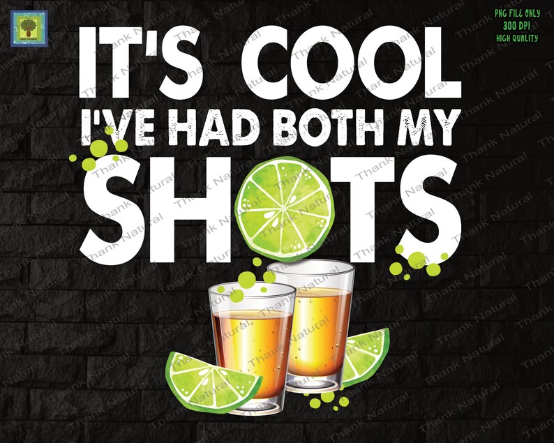 It's Cool I've Had Both My Shots PNG Sublimation - Etsy