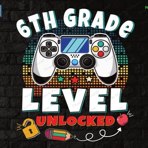 6.Klasse Stufe freigeschaltet PNG, Erste Klasse Png, Zurück in der Schule, Spiel in der 6.Klasse, Gamer Schüler, 1st Schultag, Gamer zurück in der Schule