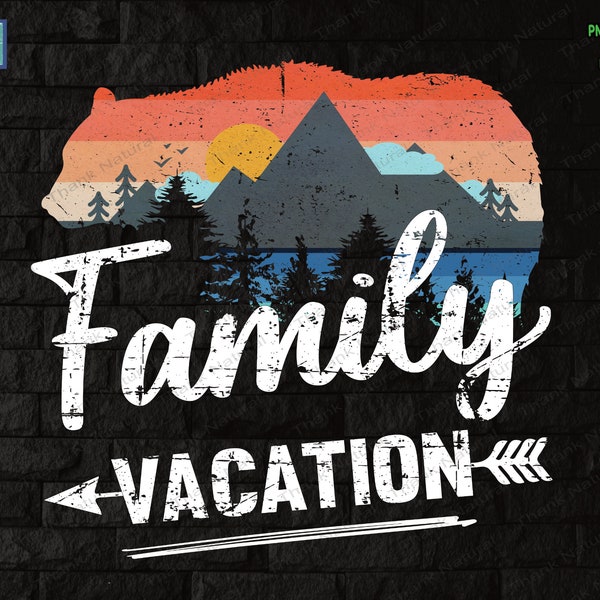 Family Vacation Mountain trip PNG, Sublimation Design, Camping Trip, Mountain, National Park, Bear clipart, Family Outdoor Campfire, 2023