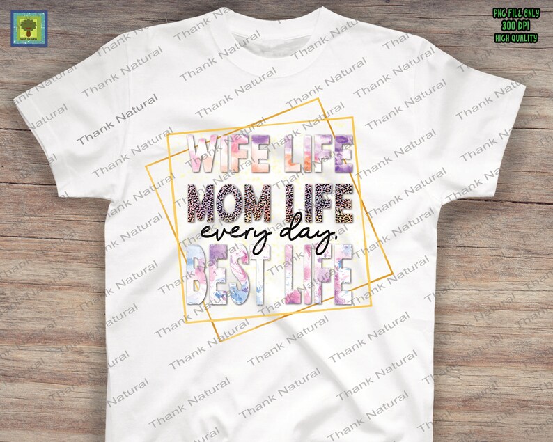 PNG Sublimation Designs Download Wife Life Mom Life Best Life Wife Mom Boss Mom Shirt Funny Mom Quotes Leopard Mom png Mother Day 2021