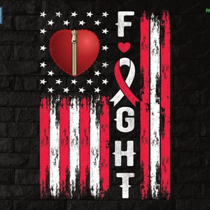 May include: A red heart with a zipper, a white ribbon with a red center, and the word "FIGHT" in white letters on a red, white, and blue American flag background.