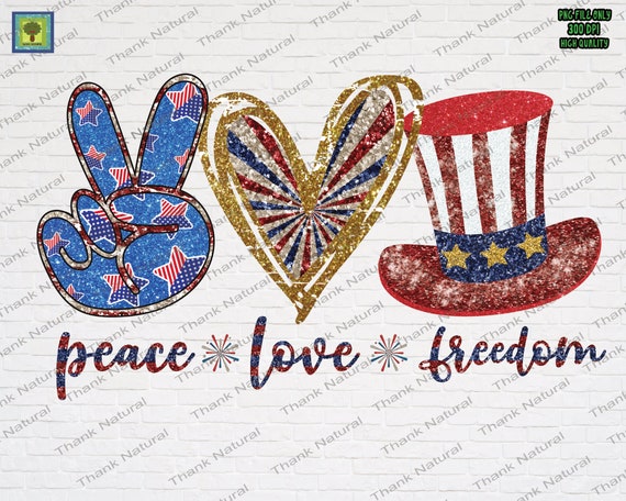4th Of July Patriotic Sublimation Design PNG Peace Love USA PNG Instant Download American Flag