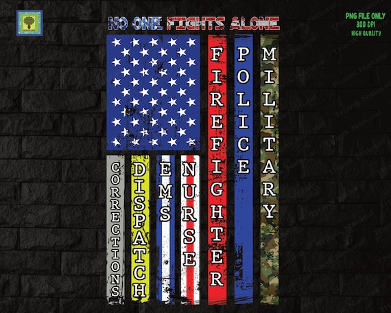 No One Fights Alone Proud Job No One Fights Alone Proud Job