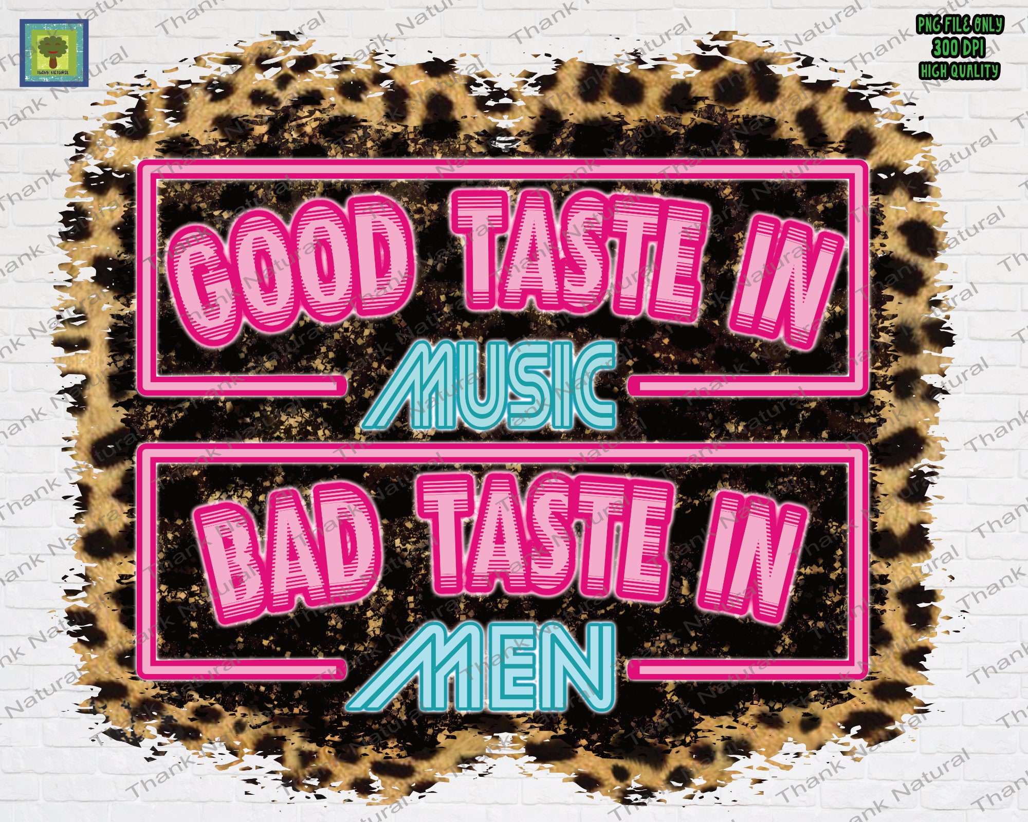 Taste in Music Bad Taste in Men PNG Southern Western Etsy