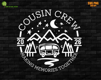 Cousin Crew 2026 SVG, Cousin Crew 2026 Making Memories Together Tie Dye PNG, Sublimation Design Cousin Camp, Family Vacation, Camping Crew