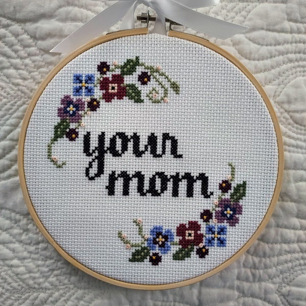 Your Mom funny cross stitch pattern PDF