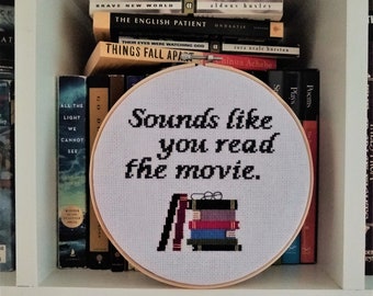 Bookish cross stitch pattern PDF, Sounds Like You Read the Movie, funny DIY home or office decor