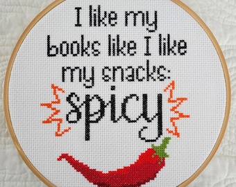 I like my books like I like my snacks, spicy, funny cross stitch pattern PDF