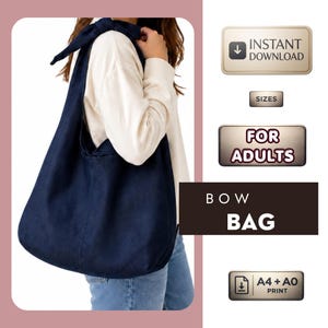 May include: A dark navy blue shoulder bag featuring a tied bow detail on the strap. The image includes text labels: INSTANT DOWNLOAD, SIZES FOR ADULTS, BOW BAG, and A4 + A0 PRINT. The bag is worn over the shoulder with a cream long-sleeve top and jeans.