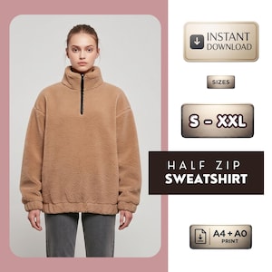 May include: A tan fleece half-zip sweatshirt with a high collar and long sleeves. The image includes text labels: INSTANT DOWNLOAD, SIZES S-XXL, HALF ZIP SWEATSHIRT, and A4 + A0 PRINT. The sweatshirt features a black zipper closure at the neck.