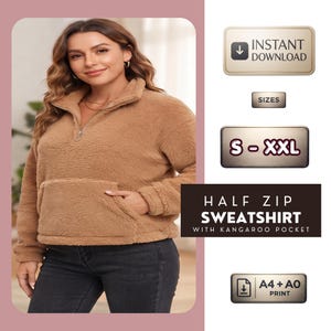 Könnte beinhalten: Ein beigefarbener, flauschiger Half-Zip-Pullover mit Kängurutasche. Der Text auf dem Bild lautet INSTANT DOWNLOAD, SIZES S-XXL, HALF ZIP SWEATSHIRT WITH KANGAROO POCKET und A4 + A0 PRINT. Das Kleidungsstück hat einen Stehkragen mit Reißverschluss.