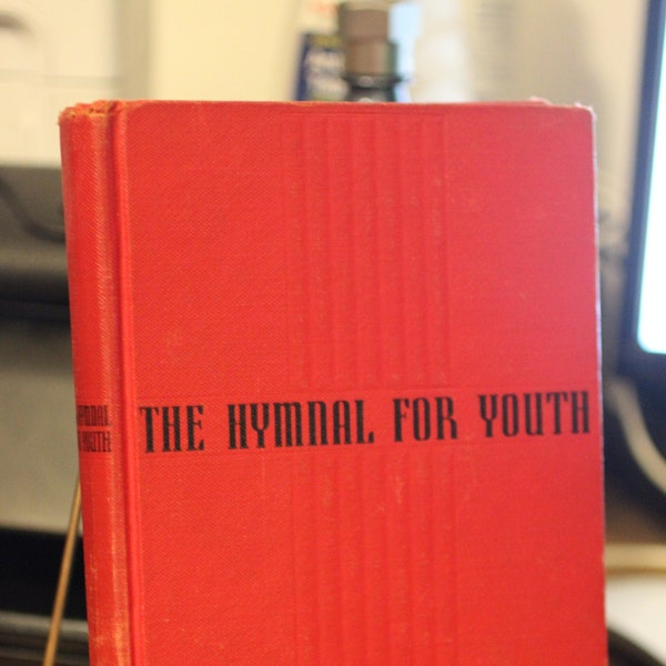 1956 The Hymnal For Youth - Antique Christian Hymnal