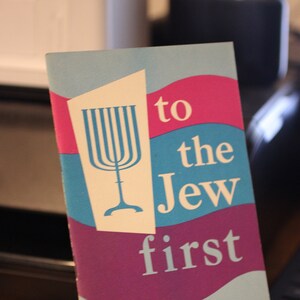 1964 To The Jew First: Studies in Acts - Number 3 by M.R. DeHaan M.D. - Radio Bible Class - Vintage Christian Booklet