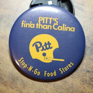 1980s Pittsburgh Panthers Football Pin Backed Button - Pitt&#39;s fin&#39;a than Calina - Stop-N-Go Food Stores