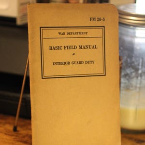 1940 War Department Field Manual FM 26-5 - Interior Guard Duty - World War 2