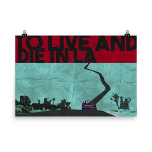To Live and Die in L.A. Poster