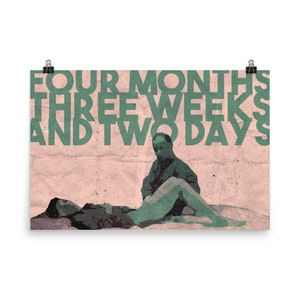 4 Monate, 3 Wochen und 2 Tage Poster