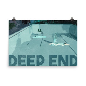 May include: A vintage-style poster with a blue and green color scheme depicting a swimming pool with a person lying at the bottom. The text "DEEP END" is printed in large, bold letters at the bottom of the poster.