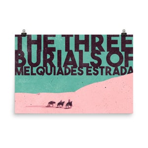 Three Burials Melquiades Estrada Poster