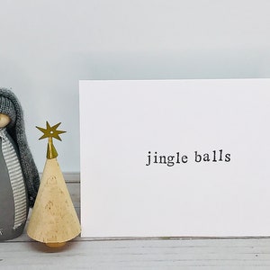 Carte de Noël drôle - Jingle balls - Carte de Noël adulte, carte vierge, estampée à la main, fait main