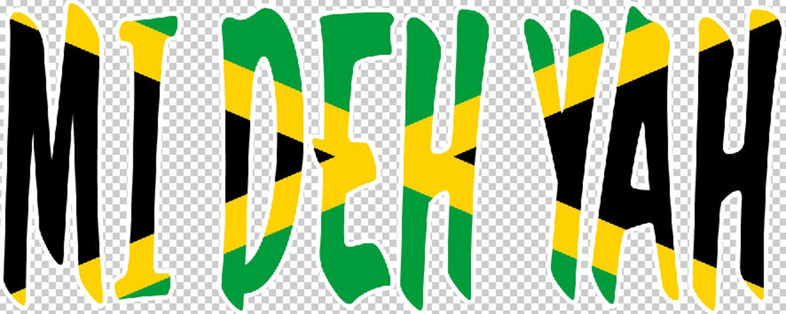 MI DEH YAH Jamaica Flag Jamaican Vector .eps, .dxf, .svg .png. Vinyl