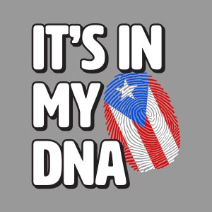 Puede incluir: Texto blanco sobre fondo gris que dice "It's in my DNA". A la derecha del texto hay una huella dactilar con los colores de la bandera de Puerto Rico.