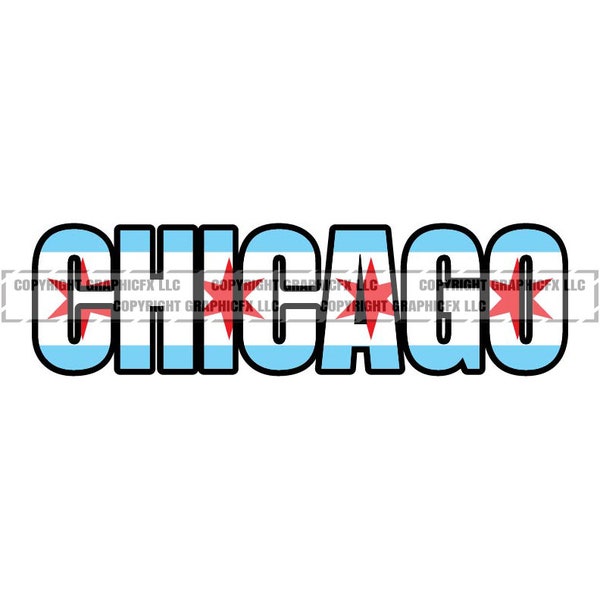 Chicago Flag Word Art Flags vector .eps, .dxf, .svg .png. Vinyl Cutter Ready, T-Shirt, CNC clipart graphic 2147