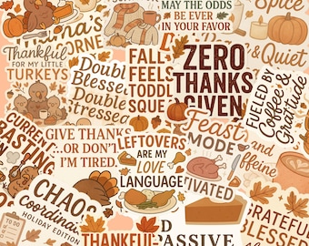 May include: A collage of autumn-themed stickers featuring turkeys, pumpkins, and falling leaves. Text includes phrases such as "Thankful," "Feast Mode," and "Zero Thanks Given." The colour scheme is warm, with shades of orange, brown, and cream.