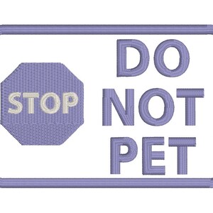 May include: A purple and white embroidered patch with a stop sign and the text "DO NOT PET".