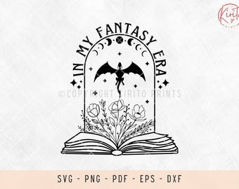 In my fantasy era svg, svg files for laser, svg files for shirts, svg files for cricut, fantasy book svg, smut book png, smutty reader