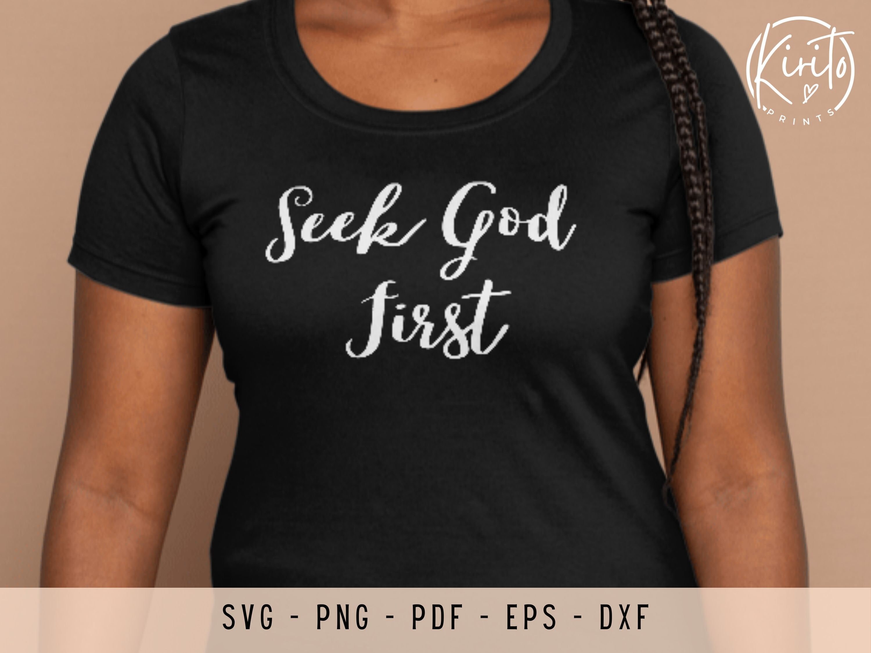 Seek God First Svg Files, Svg Files for Laser, Svg Files for Shirts ...
