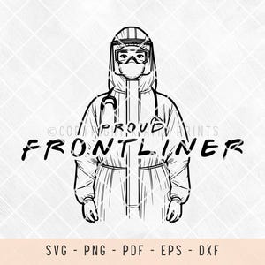 May include: Black and white line art illustration of a person wearing a protective suit, mask, and goggles. The text "Proud Frontliner" is written below the person.