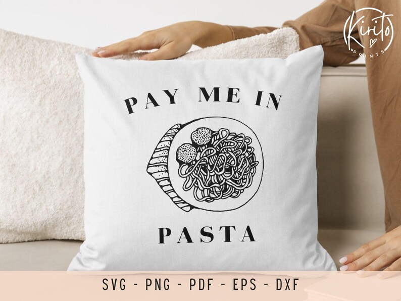 Pasta Svg File Pay Me in Pasta Svg Files, Dad Jokes Svg, Funny Svg Files, Humurous Svg ...