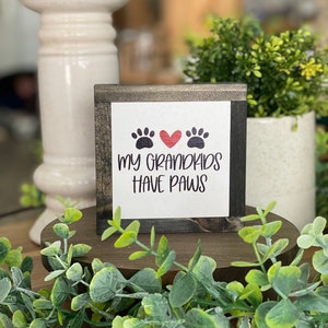 My Grandkids Have Paws, Animal Lover Gift, Dog Mom Home Decor, Dog Lover Gift, Pet Lover Home Decor, Grandma Birthday Gift, Gift for Grandma