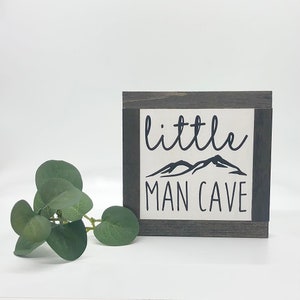 Little Man Cave Sign, Nursery Decor, Baby Shower Gift, Kid&#39;s Room Art, Small Wood Signs, Bog Road Designs