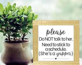 She's A Yapper Sign, Funny Office Sign, Gift for Coworker, Coworker Wood Sign, Front Desk Gift, Don't Talk To Her Sign, Funny Receptionist