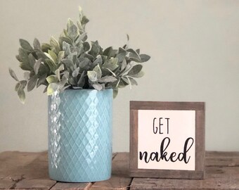 Get Naked Sign, Bathroom Humor Wall Art, Funny Restroom Decor, Funny Bathroom Gift, Girlfriend Birthday Gift, Boyfriend Birthday Gift