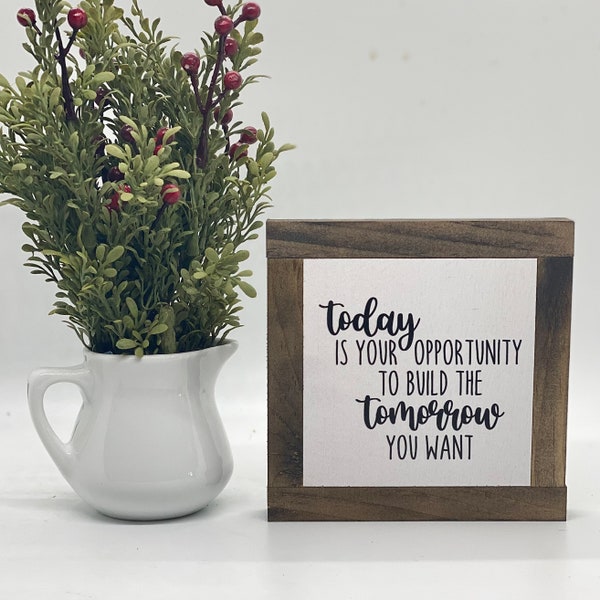 Build Tomorrow Sign, Office Desk Decor, Classroom Decor, Motivational Wood Sign, Mindset Desk Decor, Inspirational Home Decor, Dorm Decor