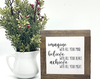 Imagine Believe Achieve, Motivational Sign, Mindset Desk Decor, Inspirational Home Decor, Classroom Sign, Home Gym Decor, Graduation Gift