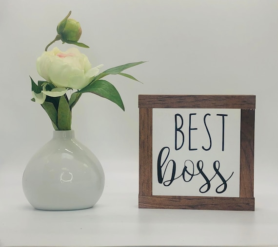 Best Boss Sign, Entrepreneur Gift, Office Desk Decor, Birthday Gift for Boss, Mother’s Day Gift, Small Wood Sign, Bog Road Designs