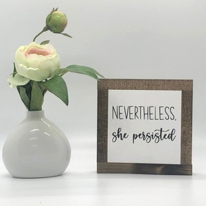 She Persisted Sign, Motivational Quote Decor, Inspirational Gift, Office Desk Decor, Boss Babe Wood Sign, Small Wood Sign, Bog Road Designs