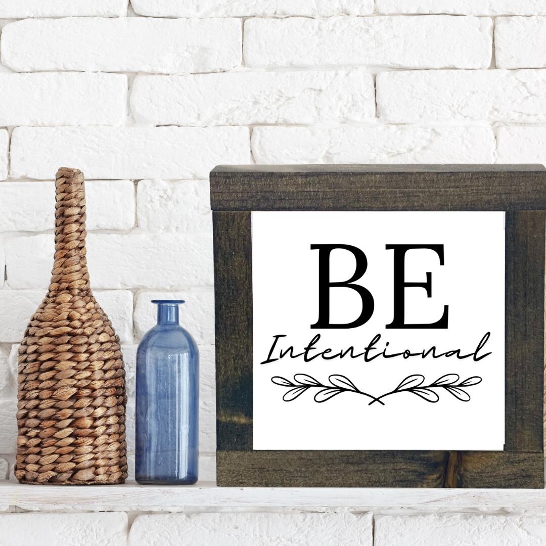 Be Intentional Wood Sign, Office Desk Decor, Graduation Gift, BFF ...