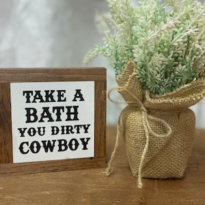 Dirty Cowboy Sign, Gift For A Cowboy, Funny Bathroom Decor, Western Gift, Restroom Home Decor, Funny Bathroom Gift, Father Birthday Gift