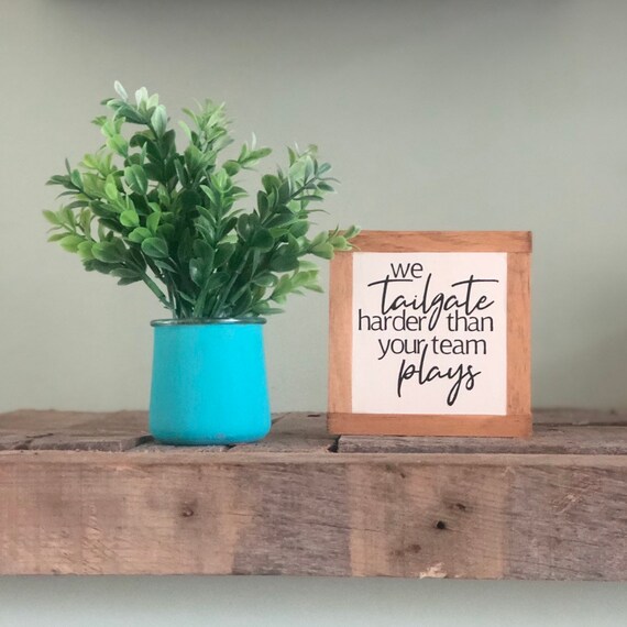 Football Wood Sign Tailgating Quote Sports Home Decor Small Etsy