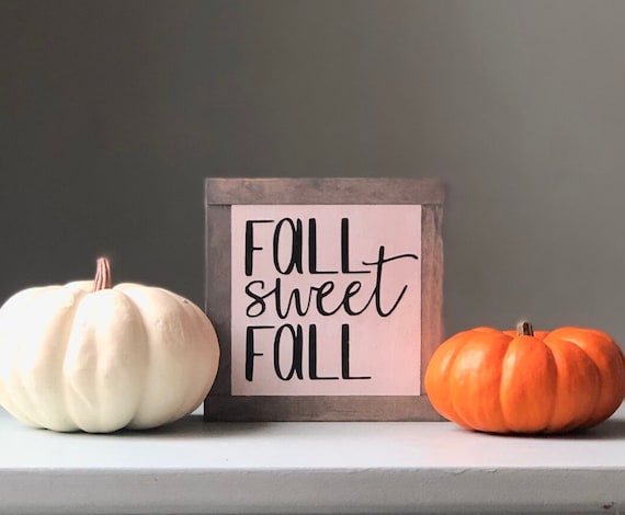 Fall Sweet Fall Sign, Seasonal Home Decor, Fall Wood Sign, Autumn Home Decor, Rustic Fall Decor, Small Wood Signs, Bog Road Designs