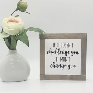 Challenge You Sign, Motivational Sign, Mindset Desk Decor, Inspirational Home Decor, Classroom Sign, Home Gym Decor, Graduation Gift