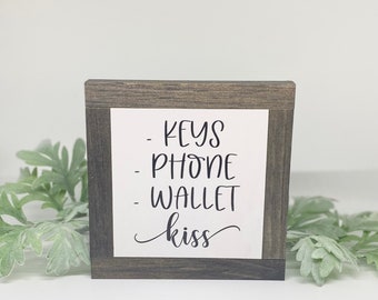 Keys Phone Wallet Kiss, Foyer Home Decor, Command Center Sign, Entryway Sign, Boyfriend Birthday Gift, Rustic Home Decor, Bog Road Designs