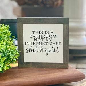 Shit and Split Sign, Funny Restroom Decor, Housewarming Gift, Bathroom Decor, Small Wood Signs, Funny Bathroom Sign, Funny Bathroom Gift